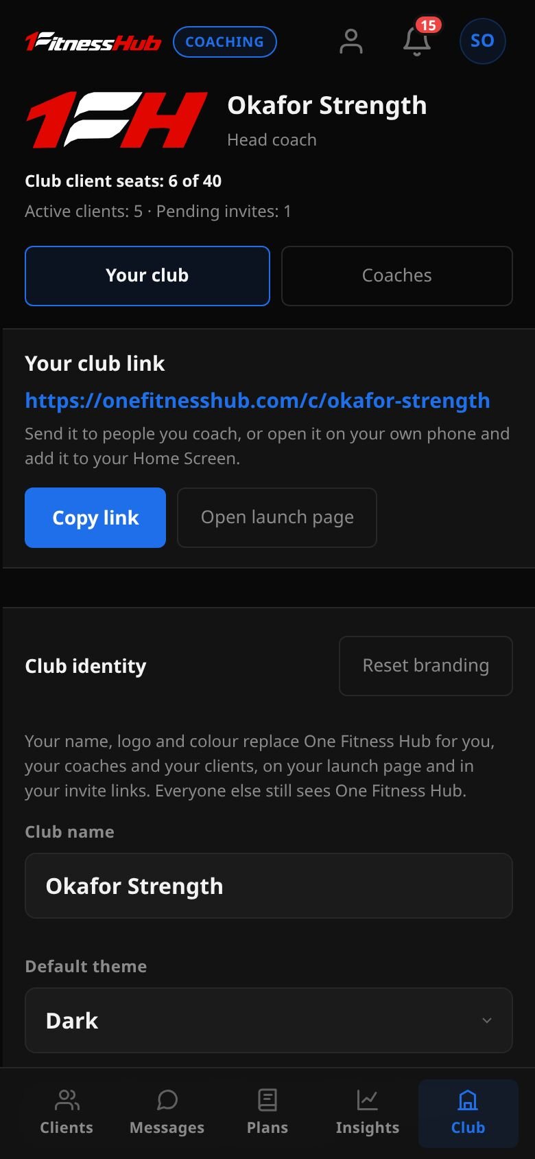 The Club area, Your club tab: Your club link with the address onefitnesshub.com/c/okafor-strength, Copy link and Open launch page buttons, then Club identity with Reset branding and the club name Okafor Strength.
