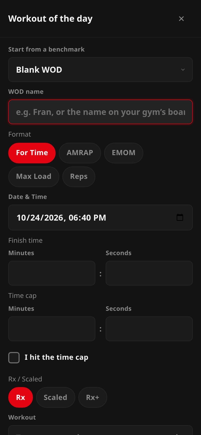 The Workout of the day form: benchmark, WOD name, format buttons, date and time, finish time, time cap and Rx or Scaled.